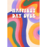 Happiest Day Ever Greeting Card